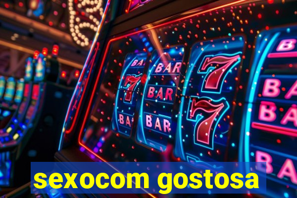 sexocom gostosa